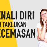 Mengapa Kita Cemas? Menelisik Akar Dari Kecemasan Berlebihan